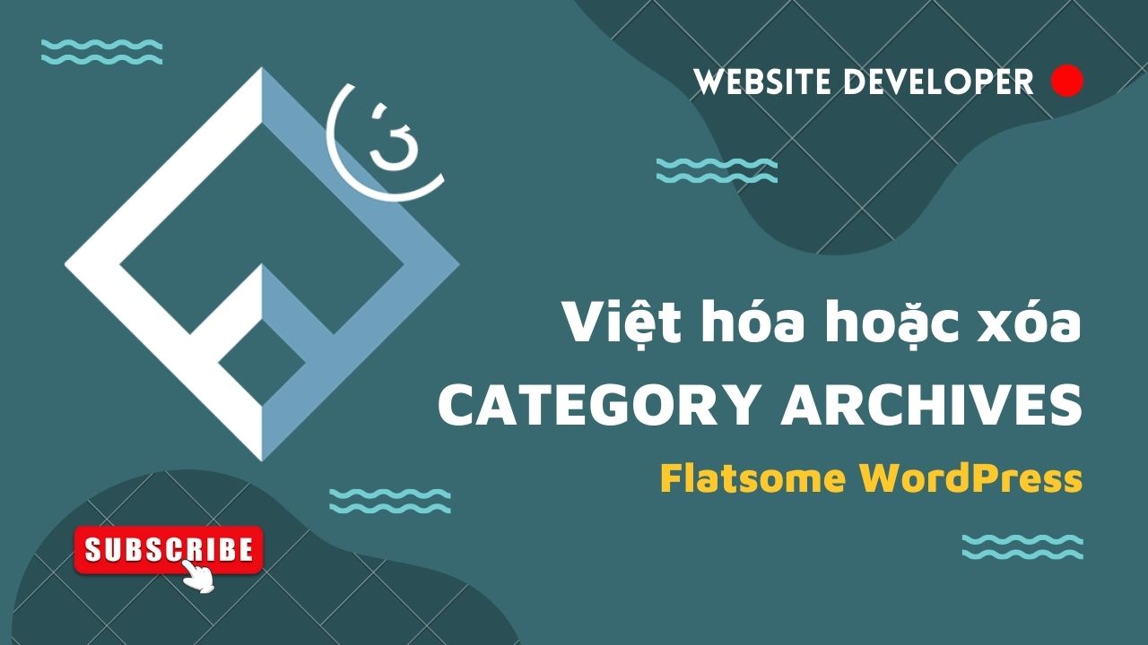 Việt hóa Category Archives trong Flatsome (không cài Plugin)
