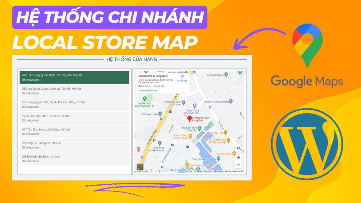 Hướng dẫn tự làm “Hệ thống chi nhánh Google Maps” cực kỳ đơn giản cho WordPress