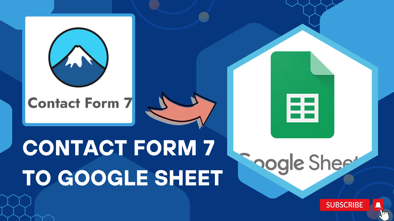 CF7 to Google Sheet – Kết nối Contact Form 7 vào Google Sheet (Không Plugin)